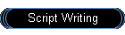 Script Writing