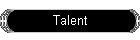 Talent